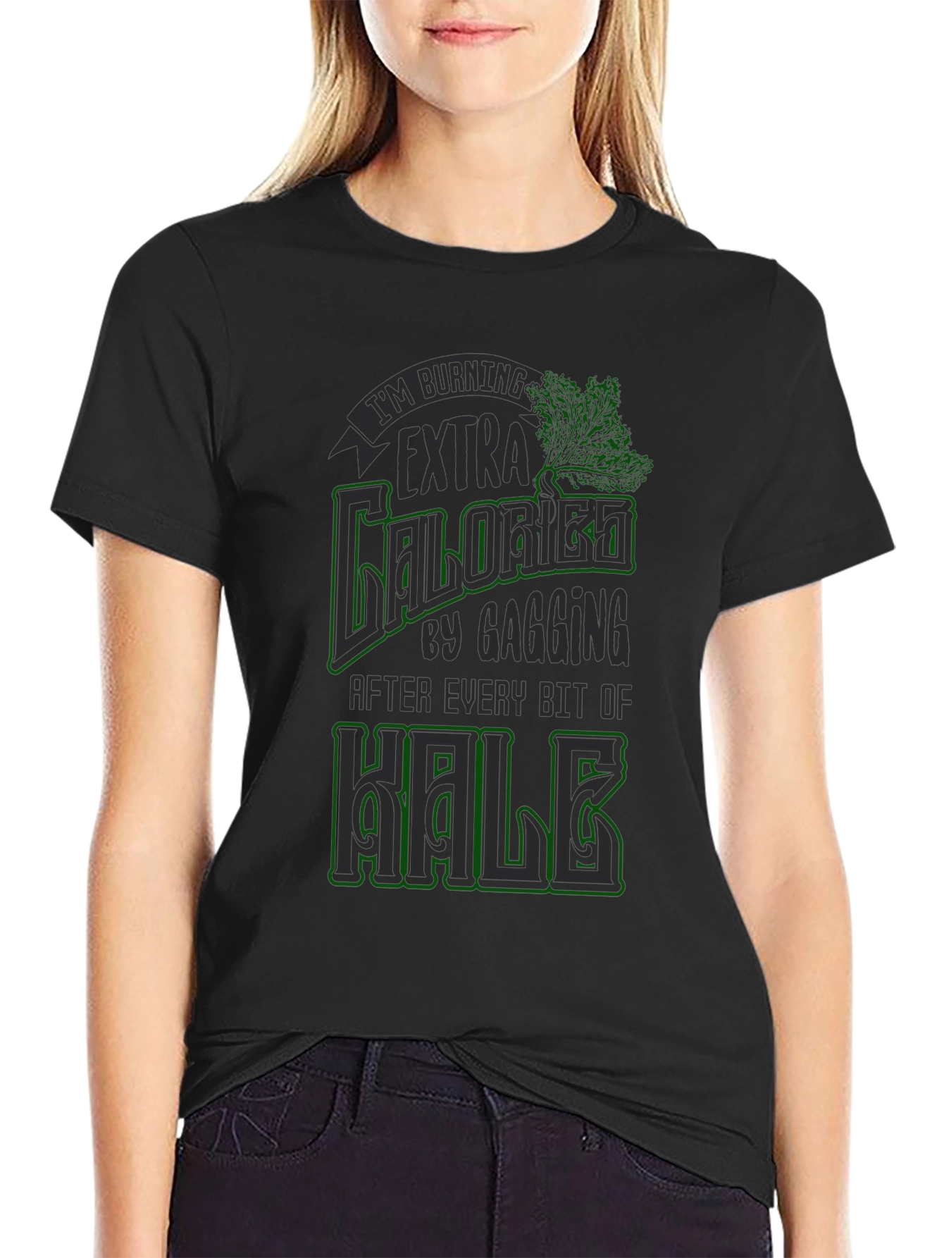 Funny Kale Gagging Extra Calories Burn T-Shirt