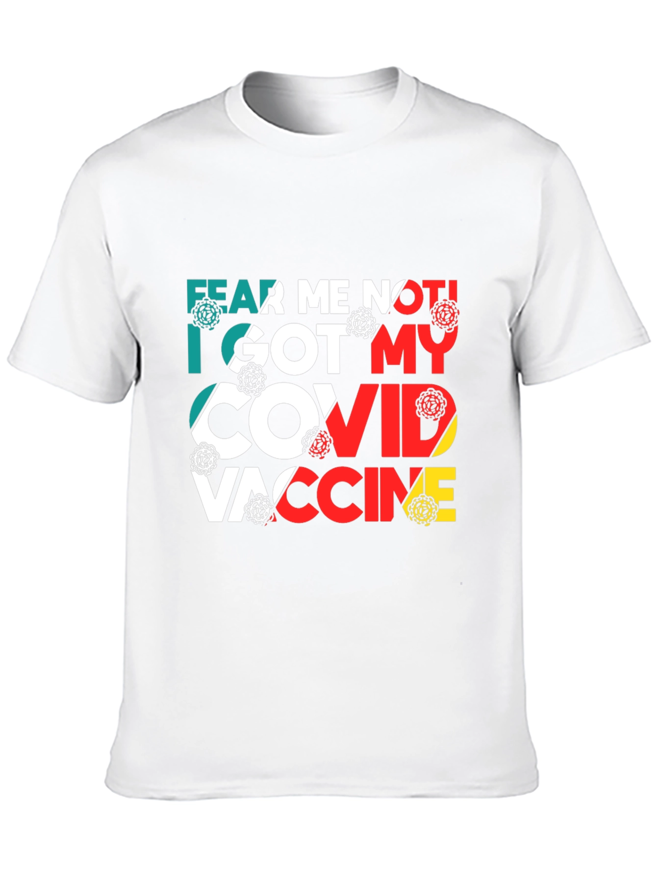 Fear Me Not COVID Vaccine T-Shirt