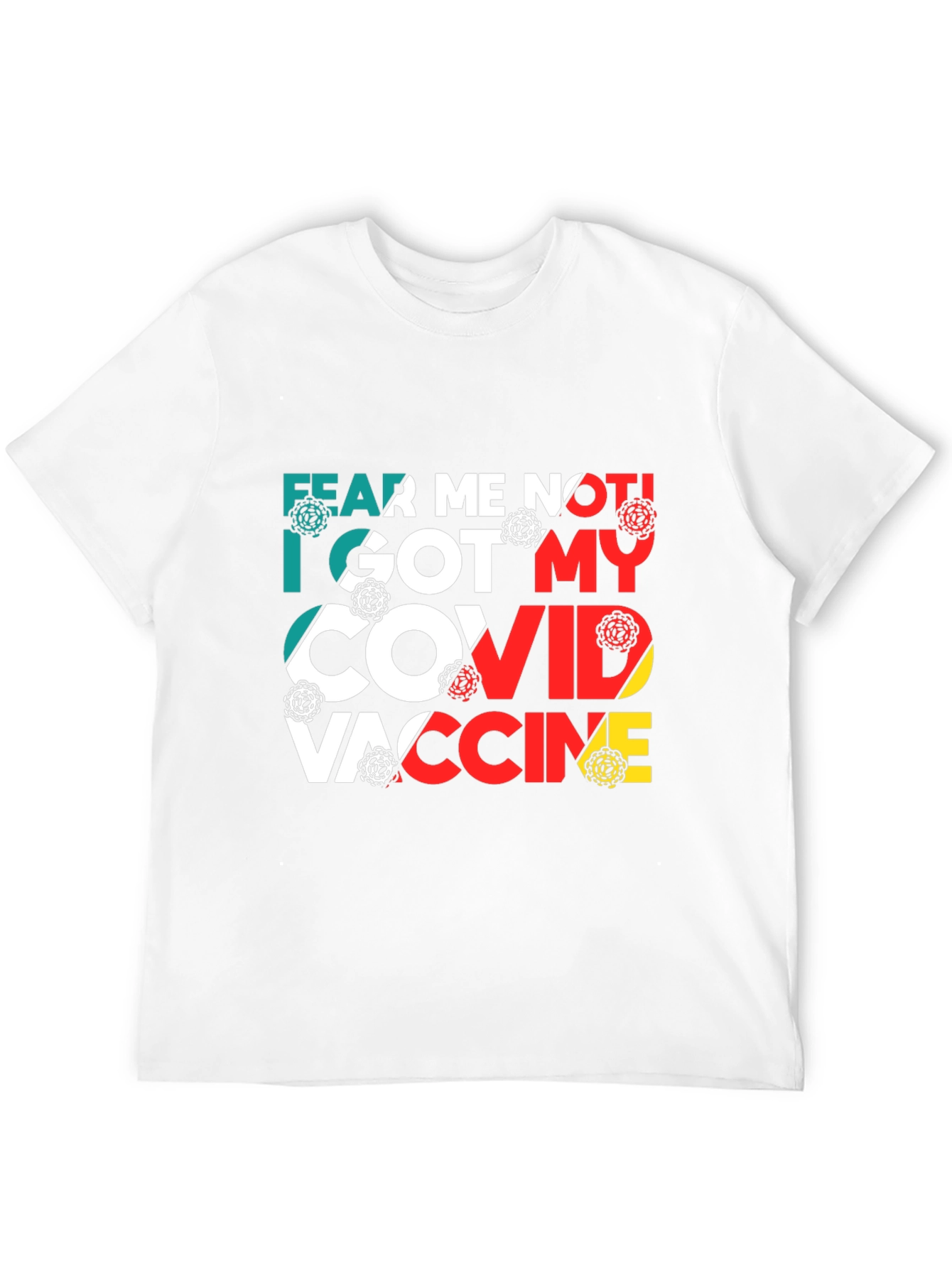 Fear Me Not COVID Vaccine T-Shirt