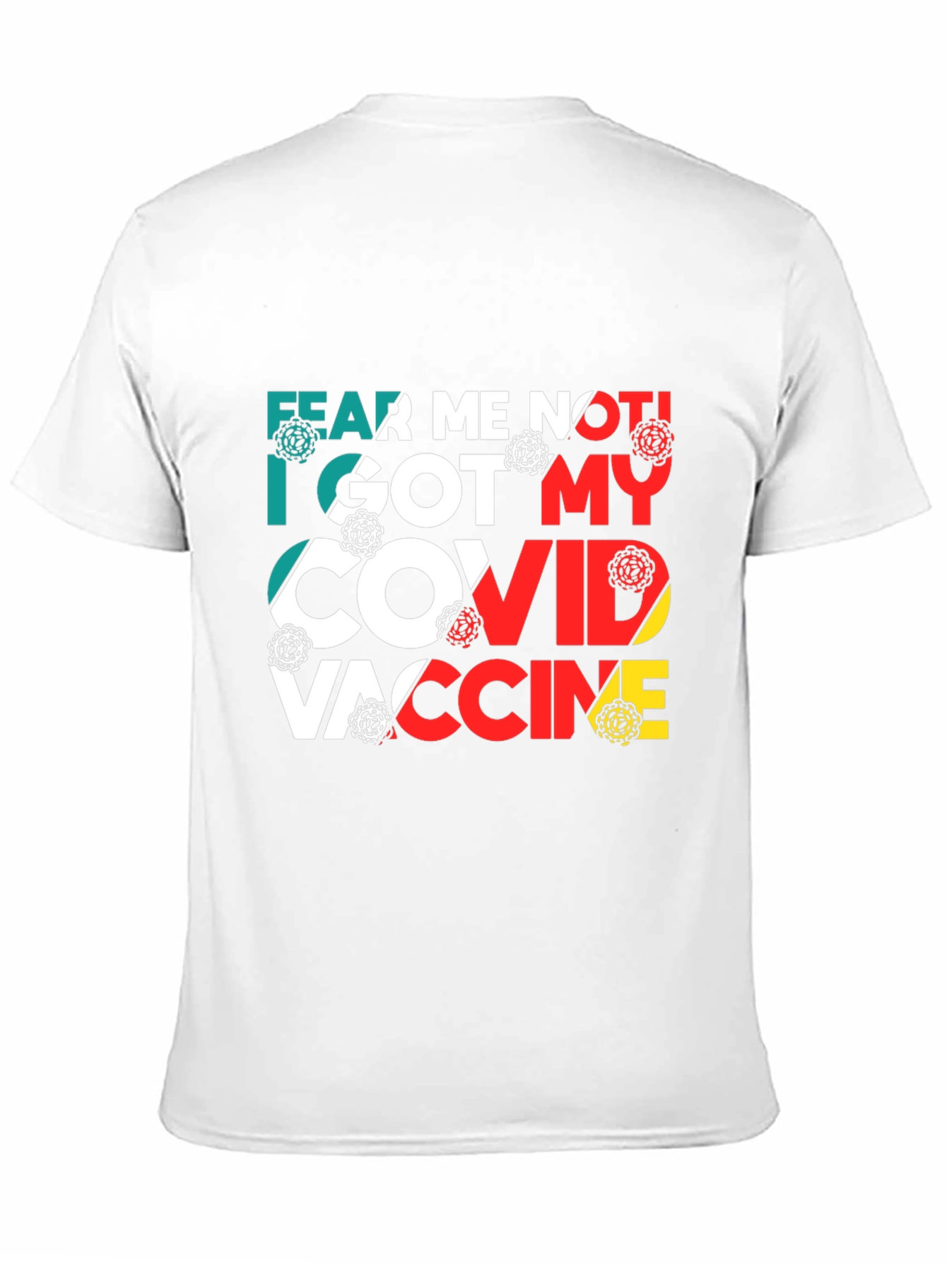 Fear Me Not COVID Vaccine T-Shirt