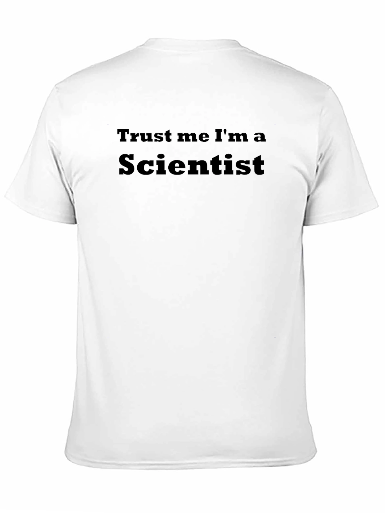 Trust Me Im A Scientist T-Shirt