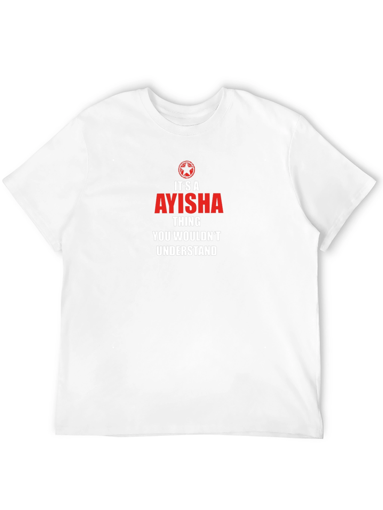 Its A Aysha Thing T-Shirt - Unique Gift Idea