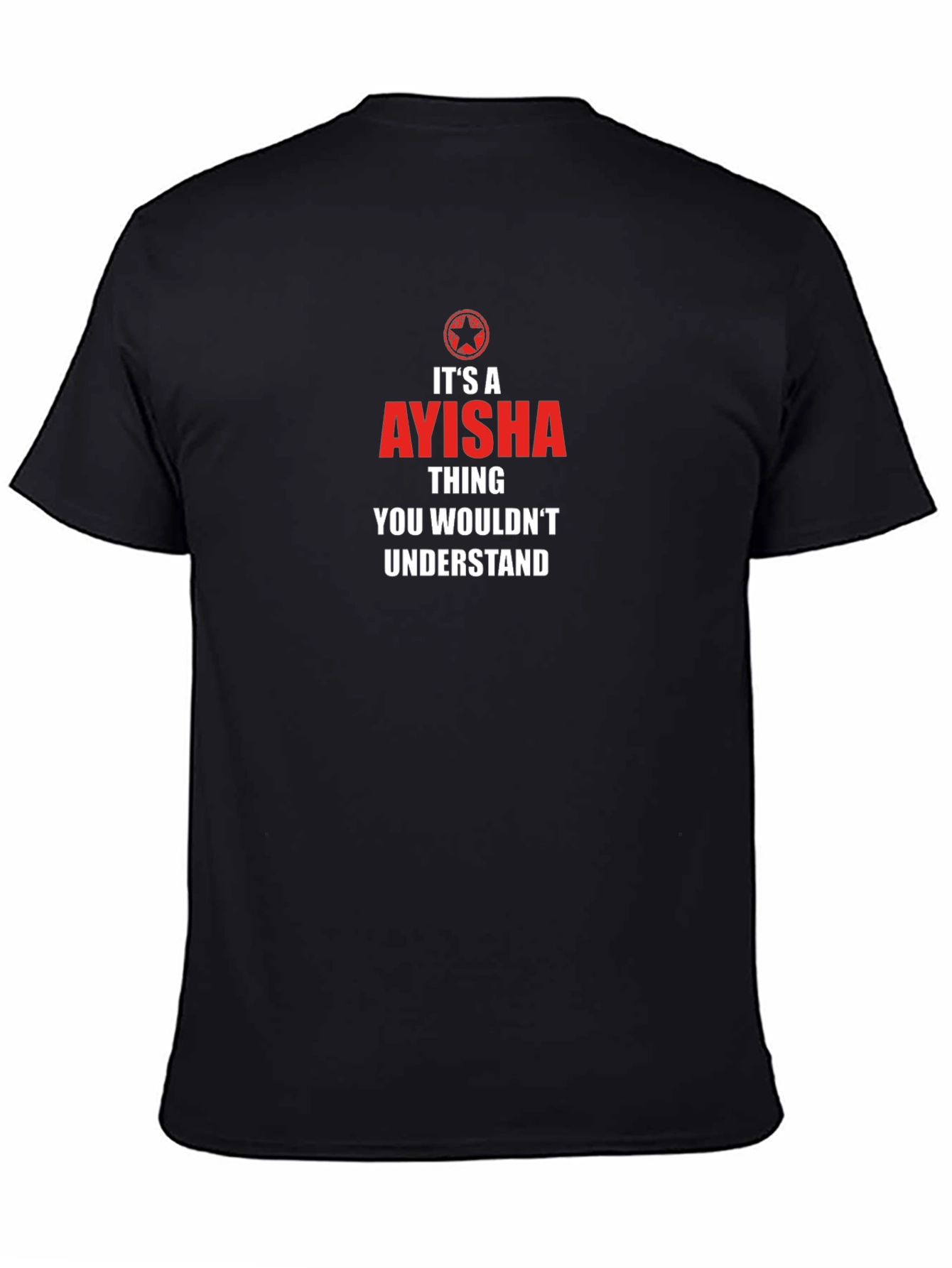 Its A Aysha Thing T-Shirt - Unique Gift Idea