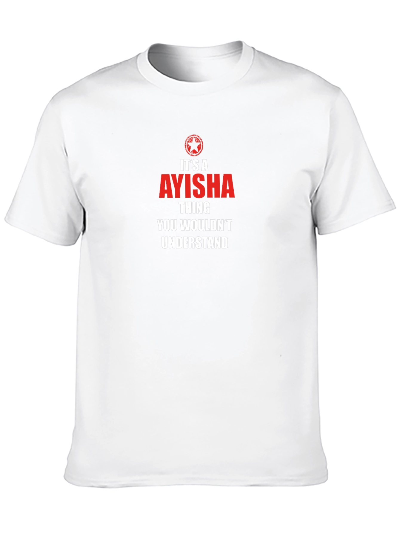 Its A Aysha Thing T-Shirt - Unique Gift Idea