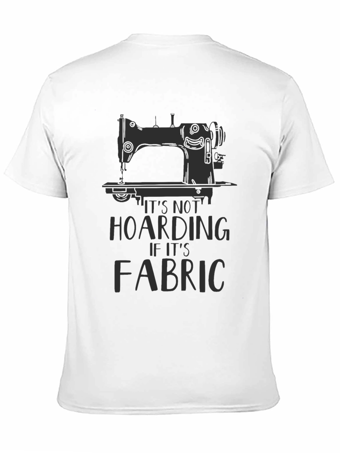 Sewing Machine Fabric Hoarding T-Shirt