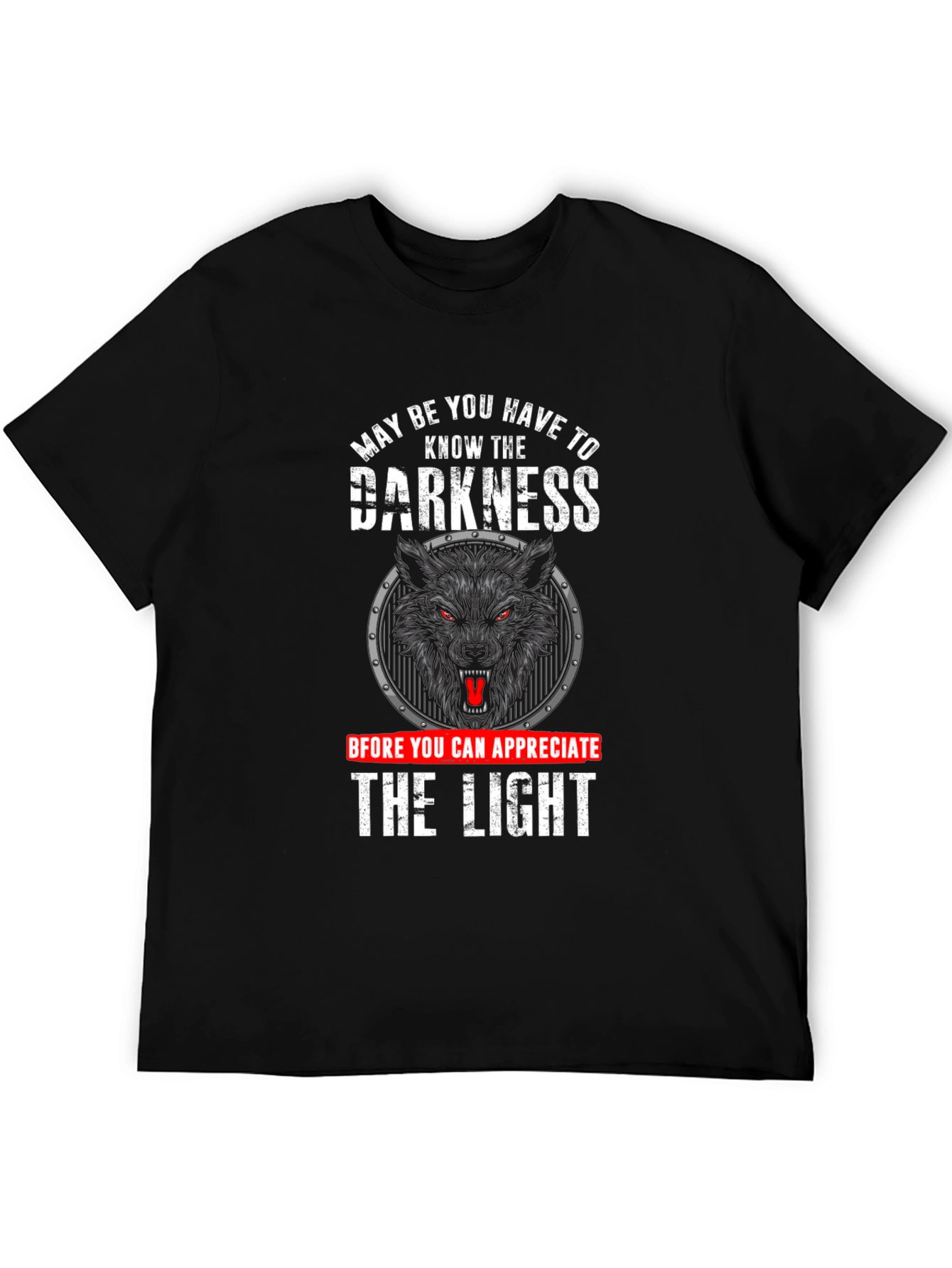 Darkness Wolf Graphic T-Shirt - Appreciate the Light