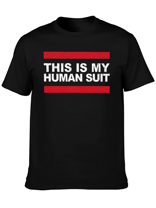 This is My Human Suit Graphic Tee
