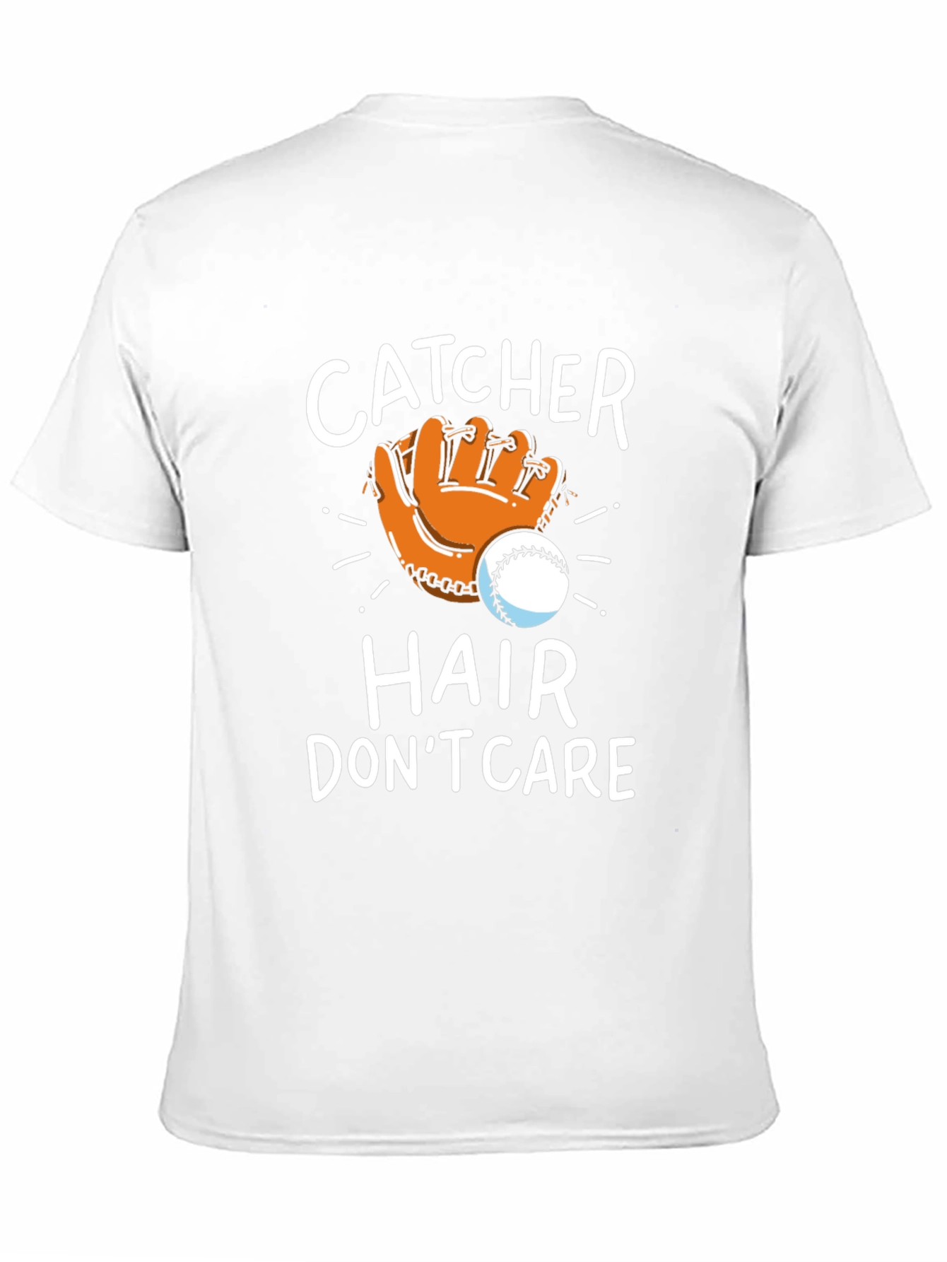 Catcher Hair Dont Care T-Shirt Baseball Fan Tee