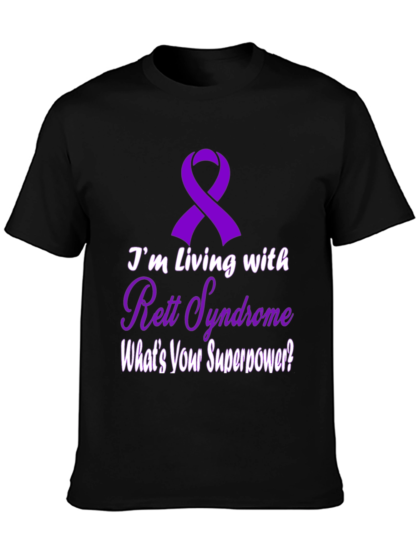 Rett Syndrome Awareness T-Shirt - Whats Your Superpower?