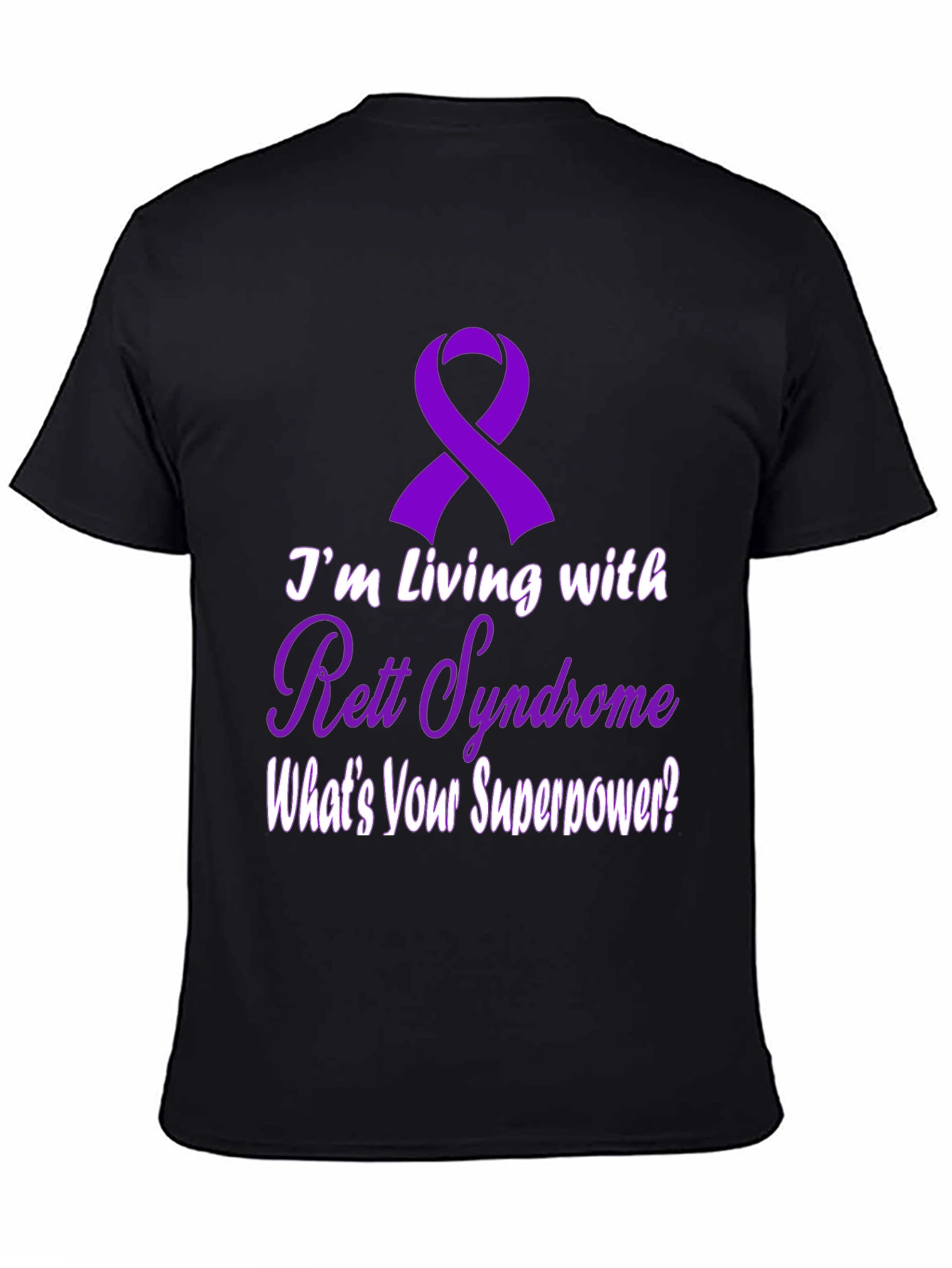 Rett Syndrome Awareness T-Shirt - Whats Your Superpower?