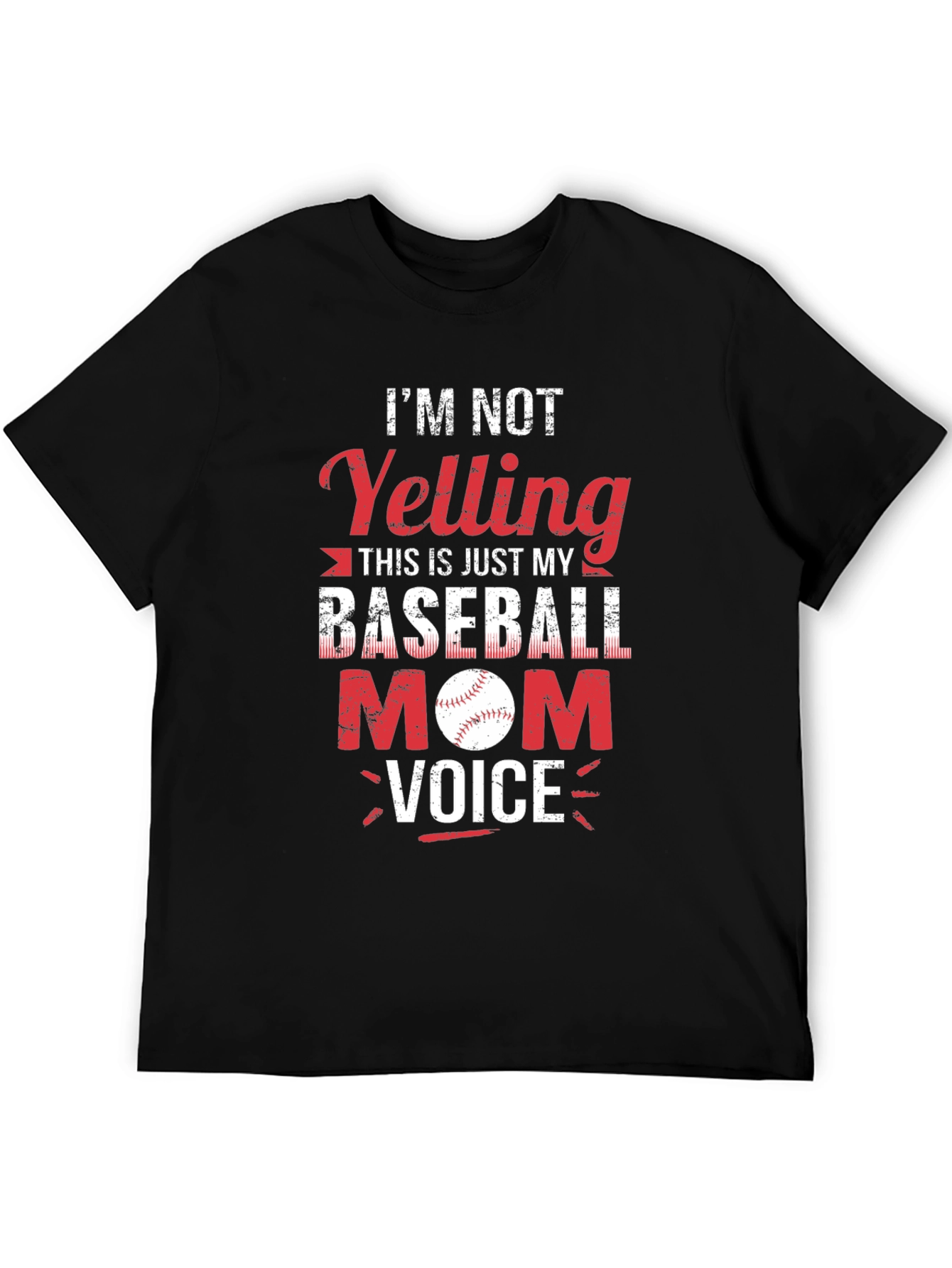 Baseball Mom T-Shirt - Yelling is Just My Voice