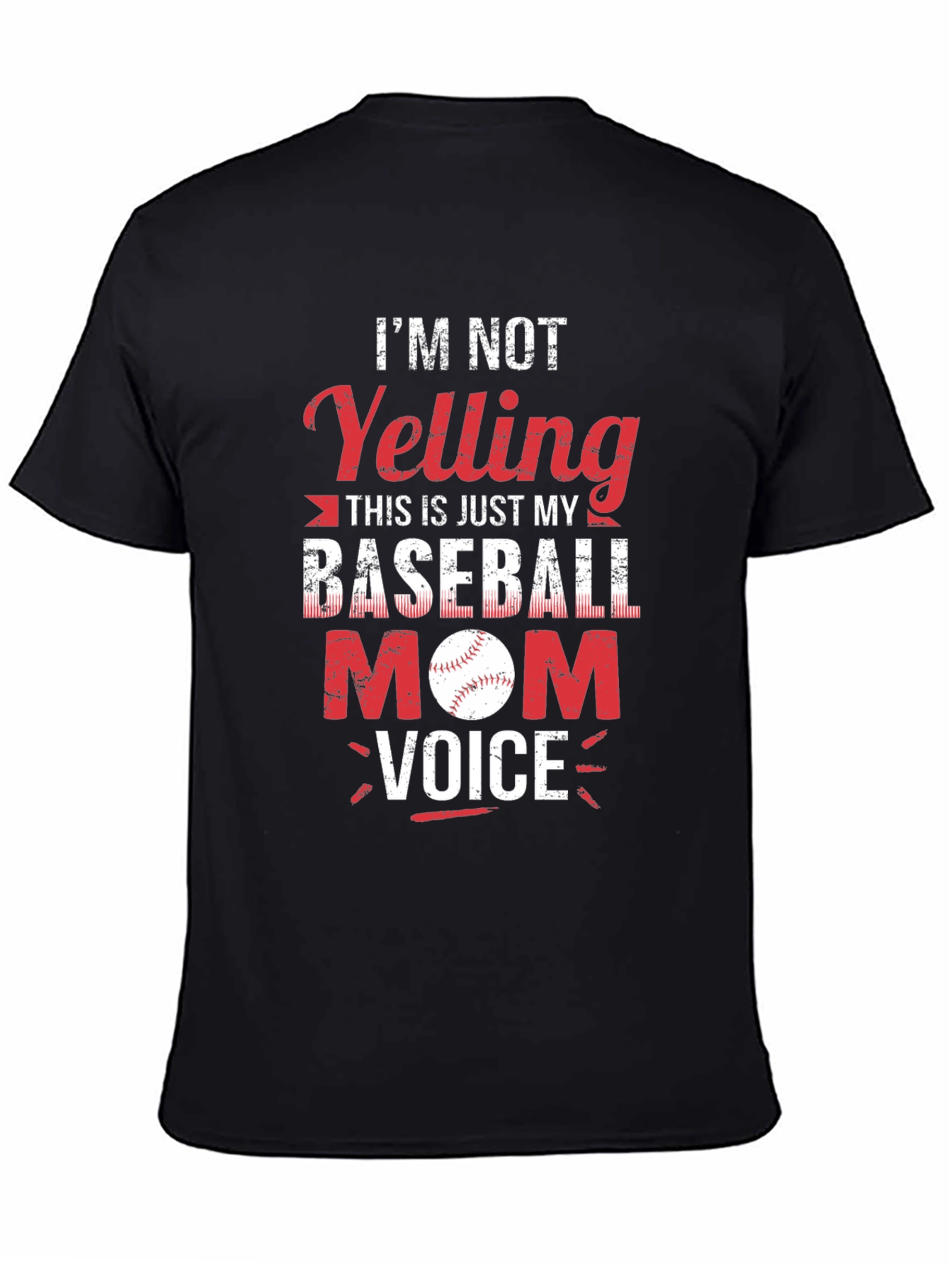 Baseball Mom T-Shirt - Yelling is Just My Voice