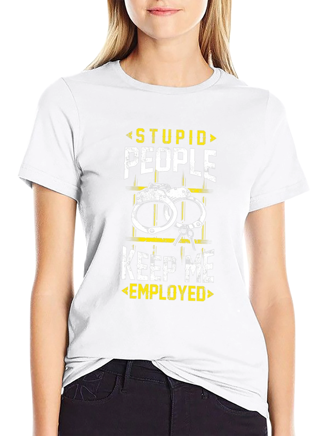 Stupid People Keep Me Employed Black T-Shirt