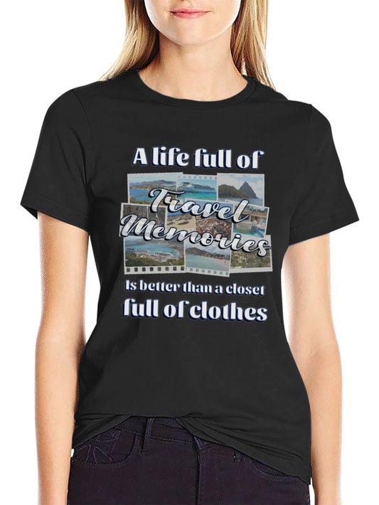 Travel Memories T-Shirt: A Life Full of Adventure