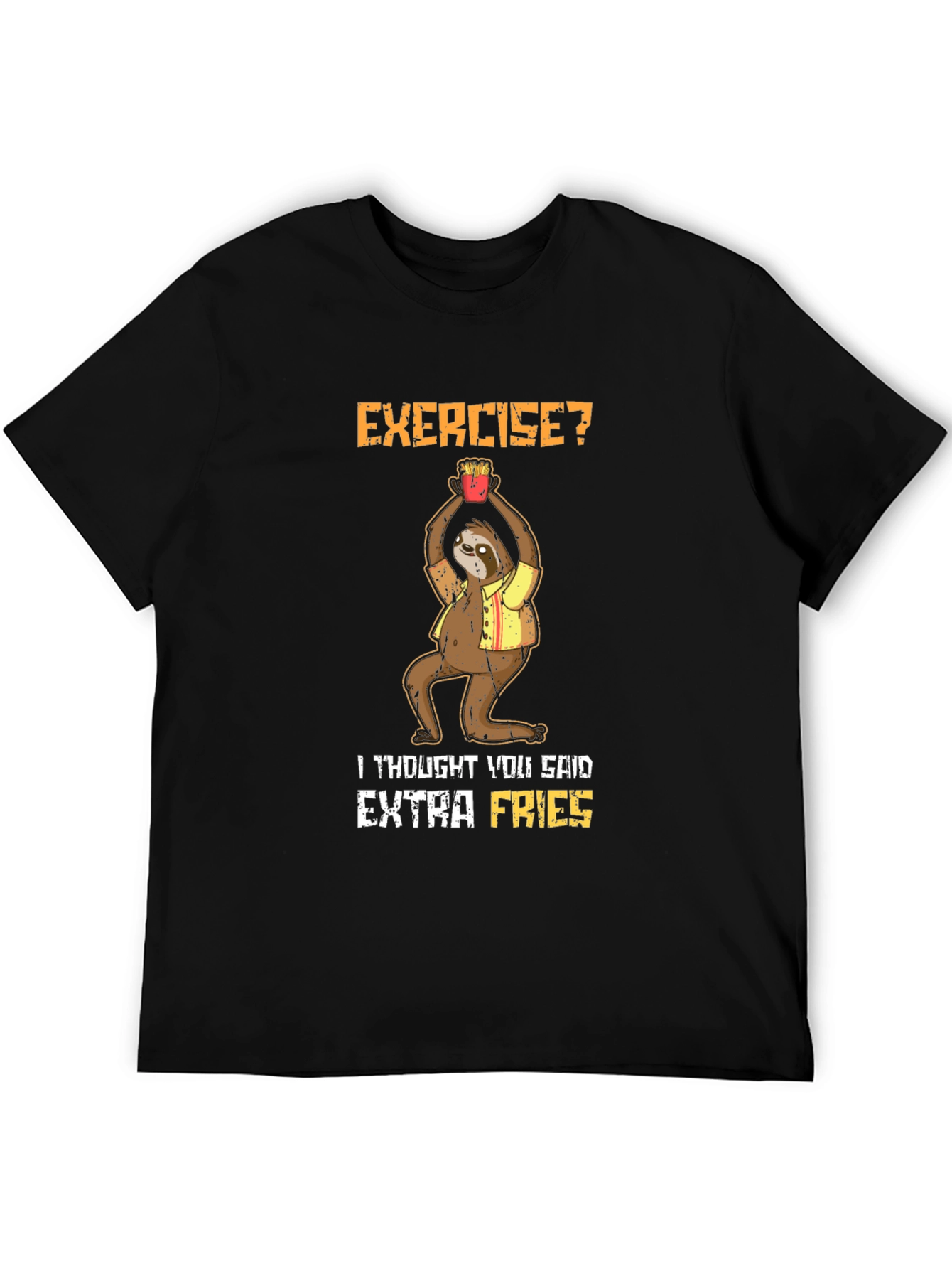 Exercise? Extra Fries Sloth Graphic T-Shirt
