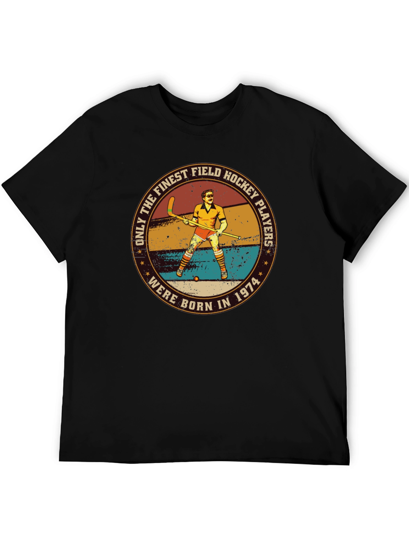 Finest Field Hockey Players Born in 1974 T-Shirt