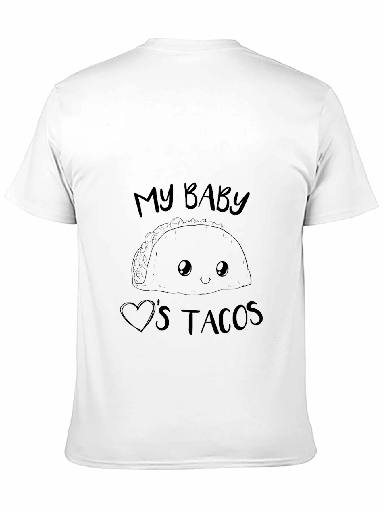 My Baby Loves Tacos T-Shirt Funny Cute Graphic Tee