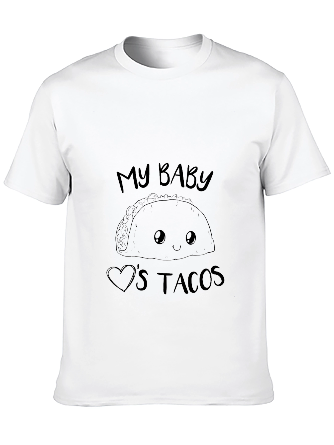 My Baby Loves Tacos T-Shirt Funny Cute Graphic Tee