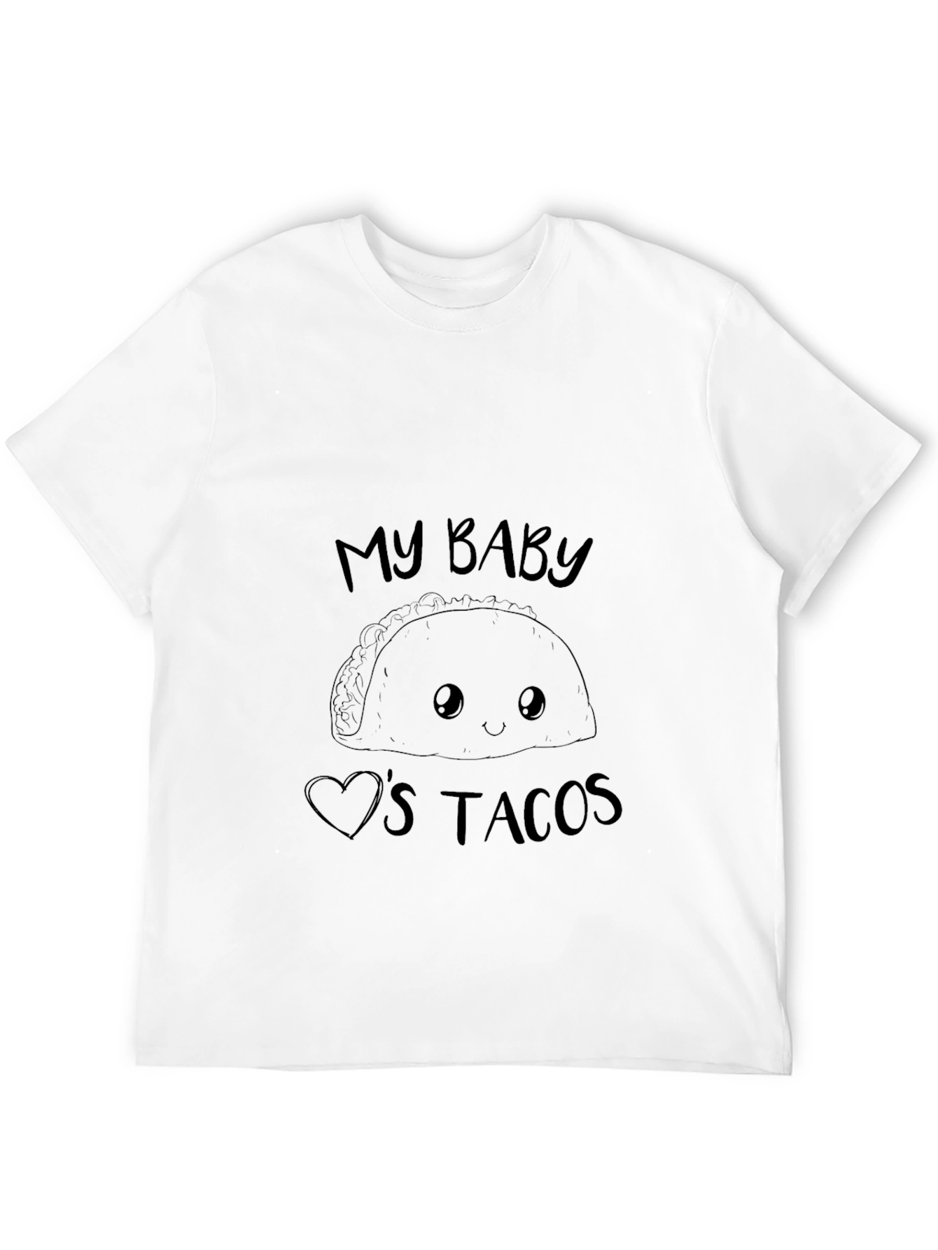 My Baby Loves Tacos T-Shirt Funny Cute Graphic Tee
