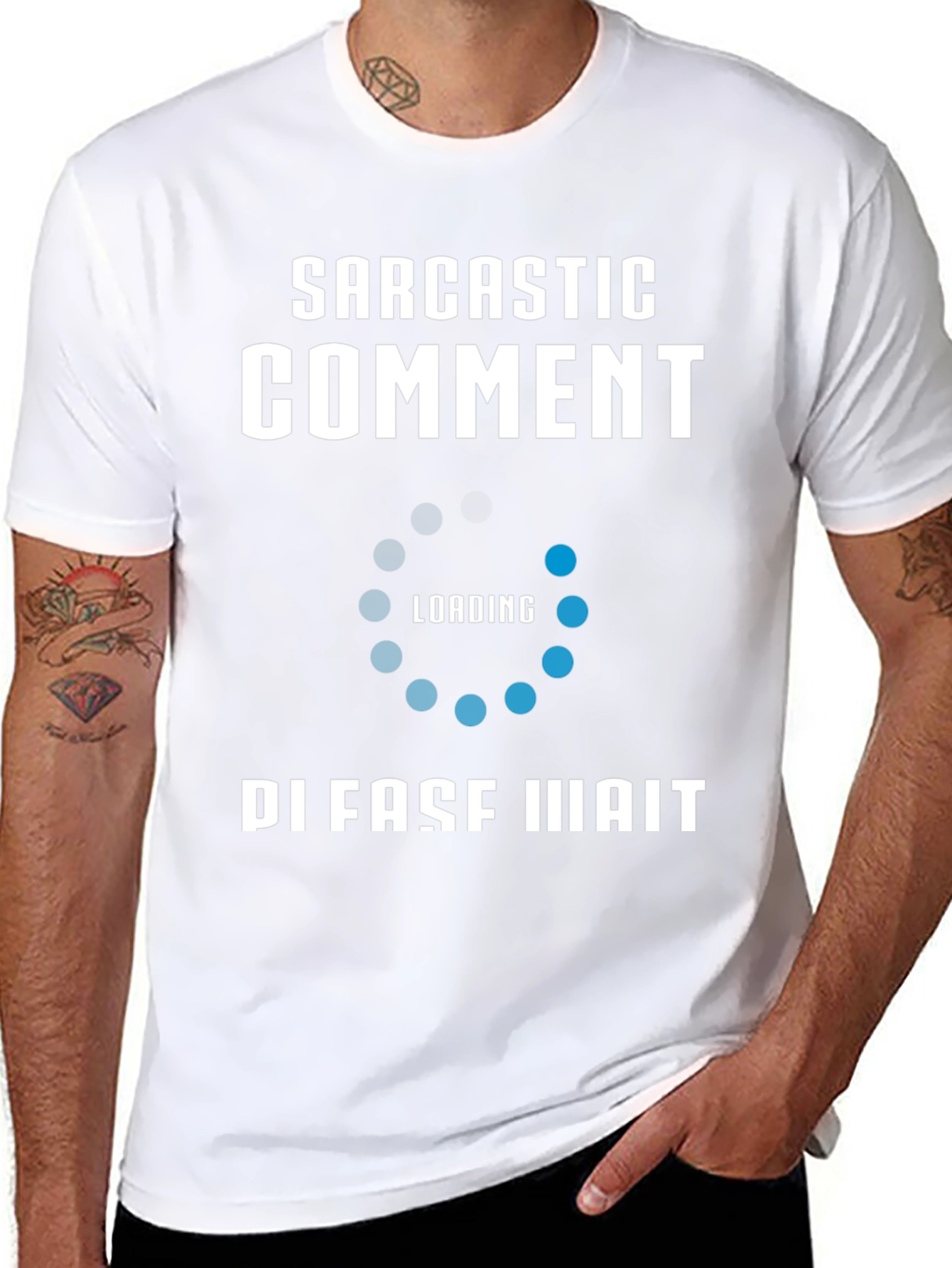 Sarcastic Comment Loading Funny T-Shirt