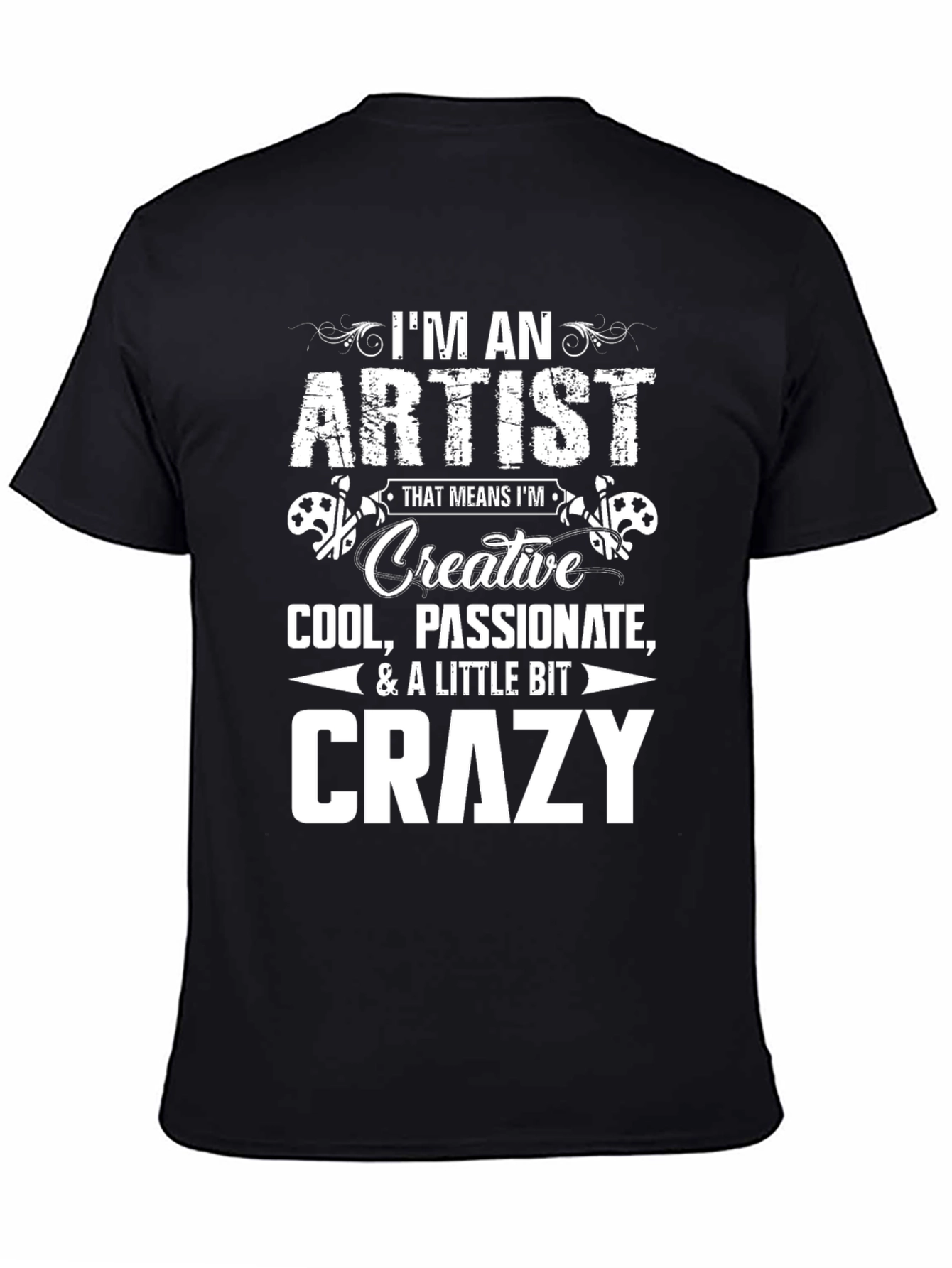 Im An Artist T-Shirt