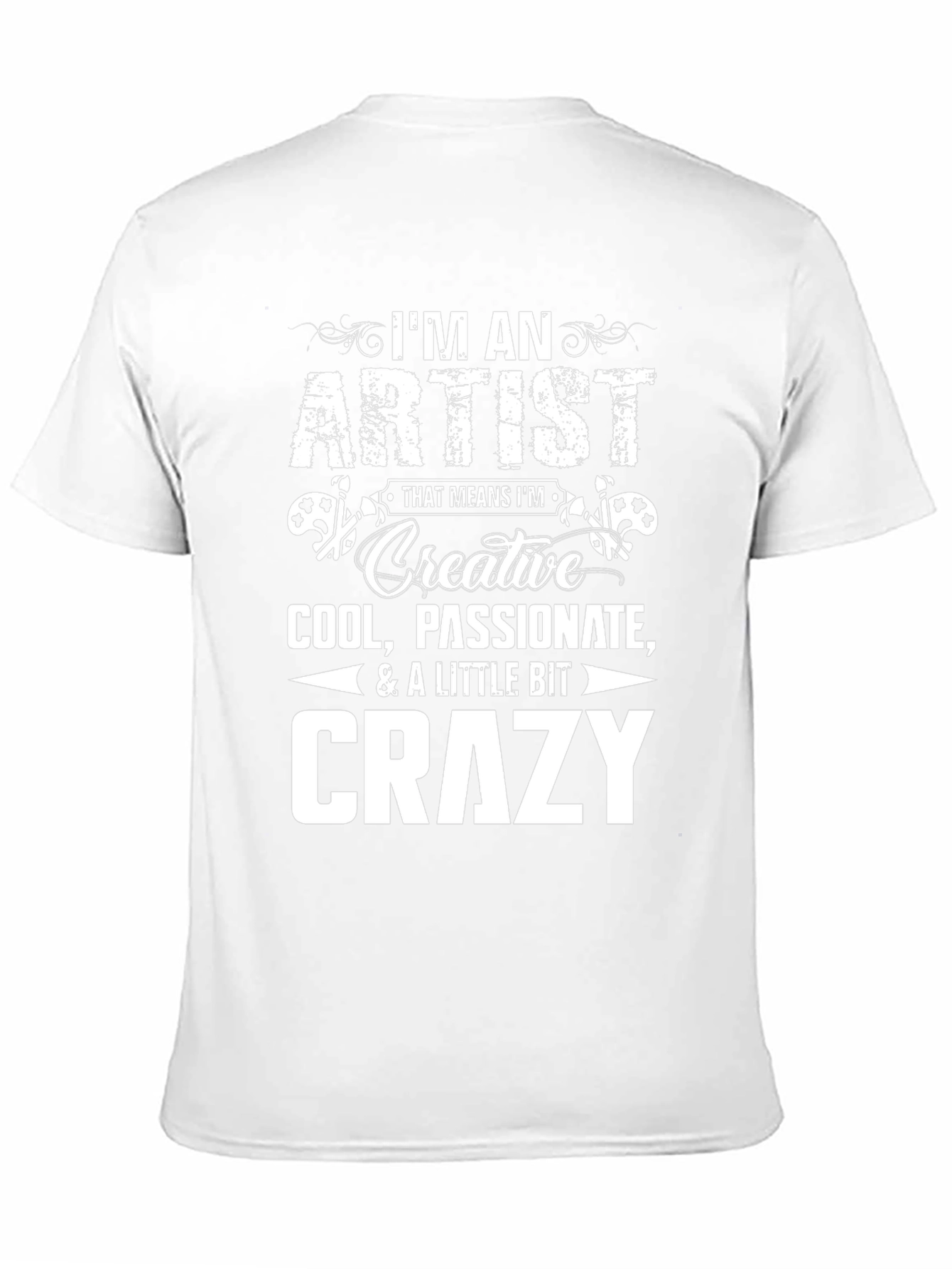 Im An Artist T-Shirt