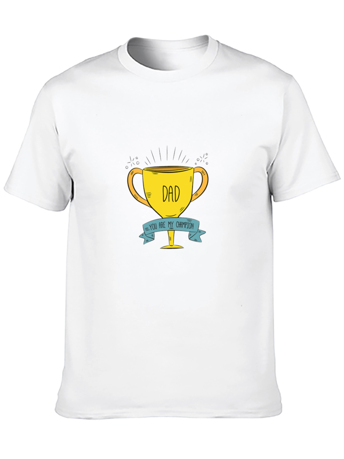 Dad You Are My Champion T-Shirt