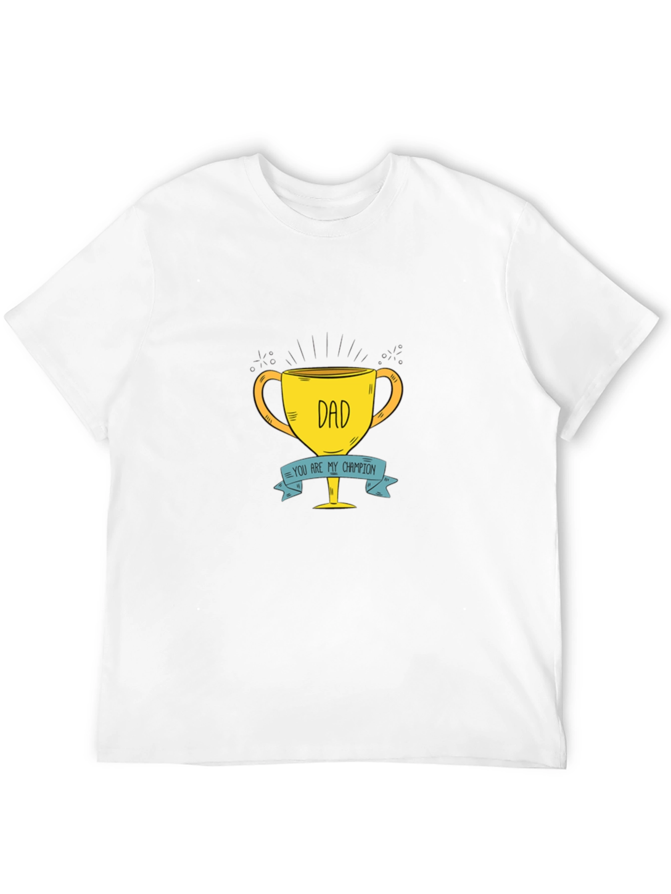 Dad You Are My Champion T-Shirt