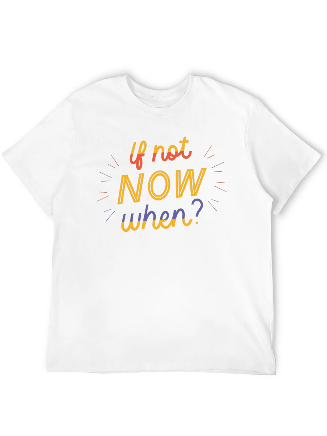 Motivational If Not Now When? Graphic Tee - Black