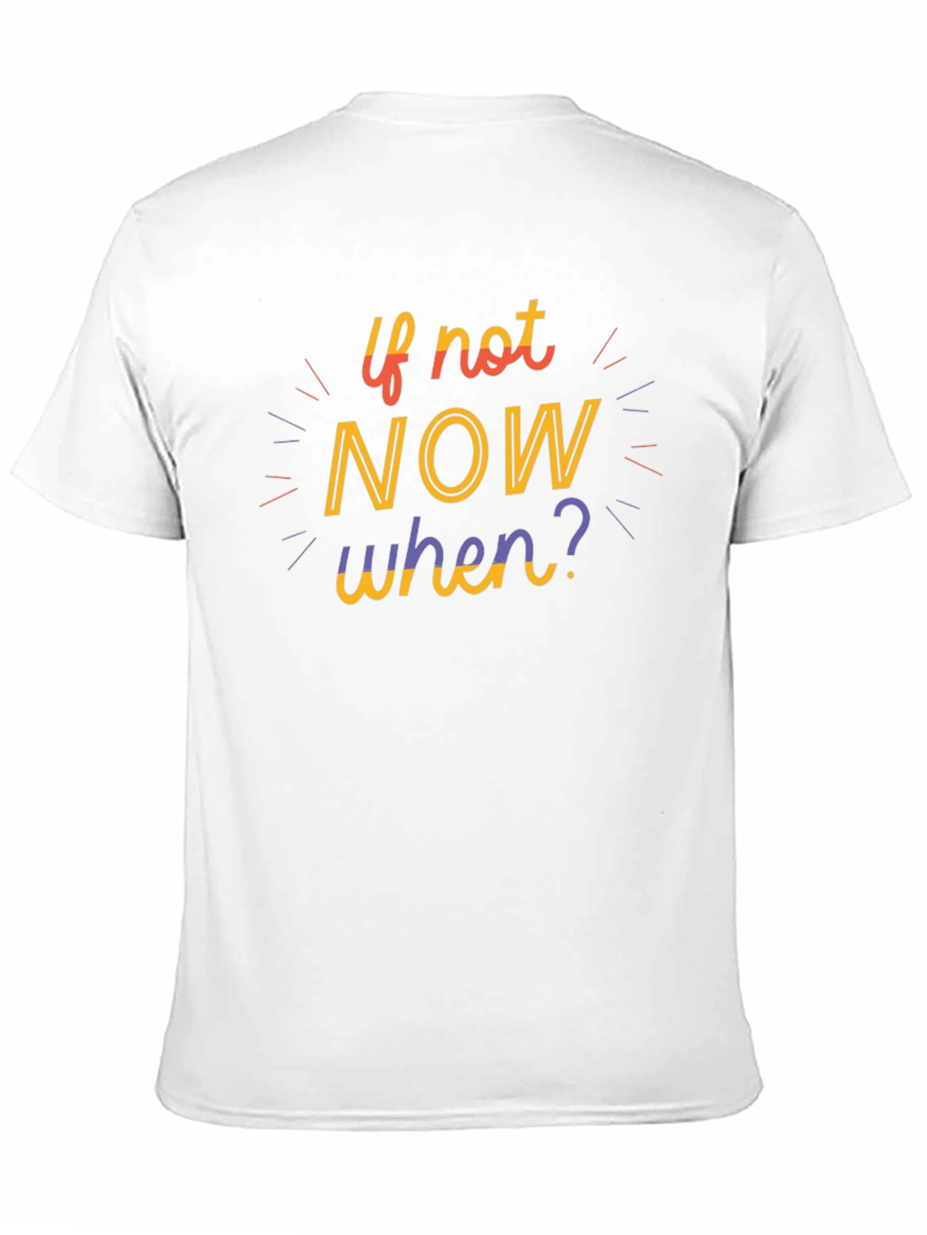 Motivational If Not Now When? Graphic Tee - Black