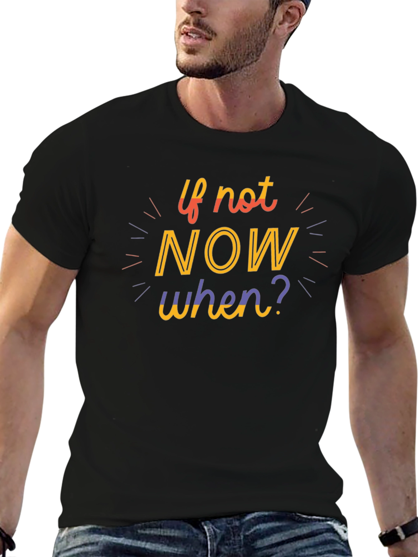 Motivational If Not Now When? Graphic Tee - Black