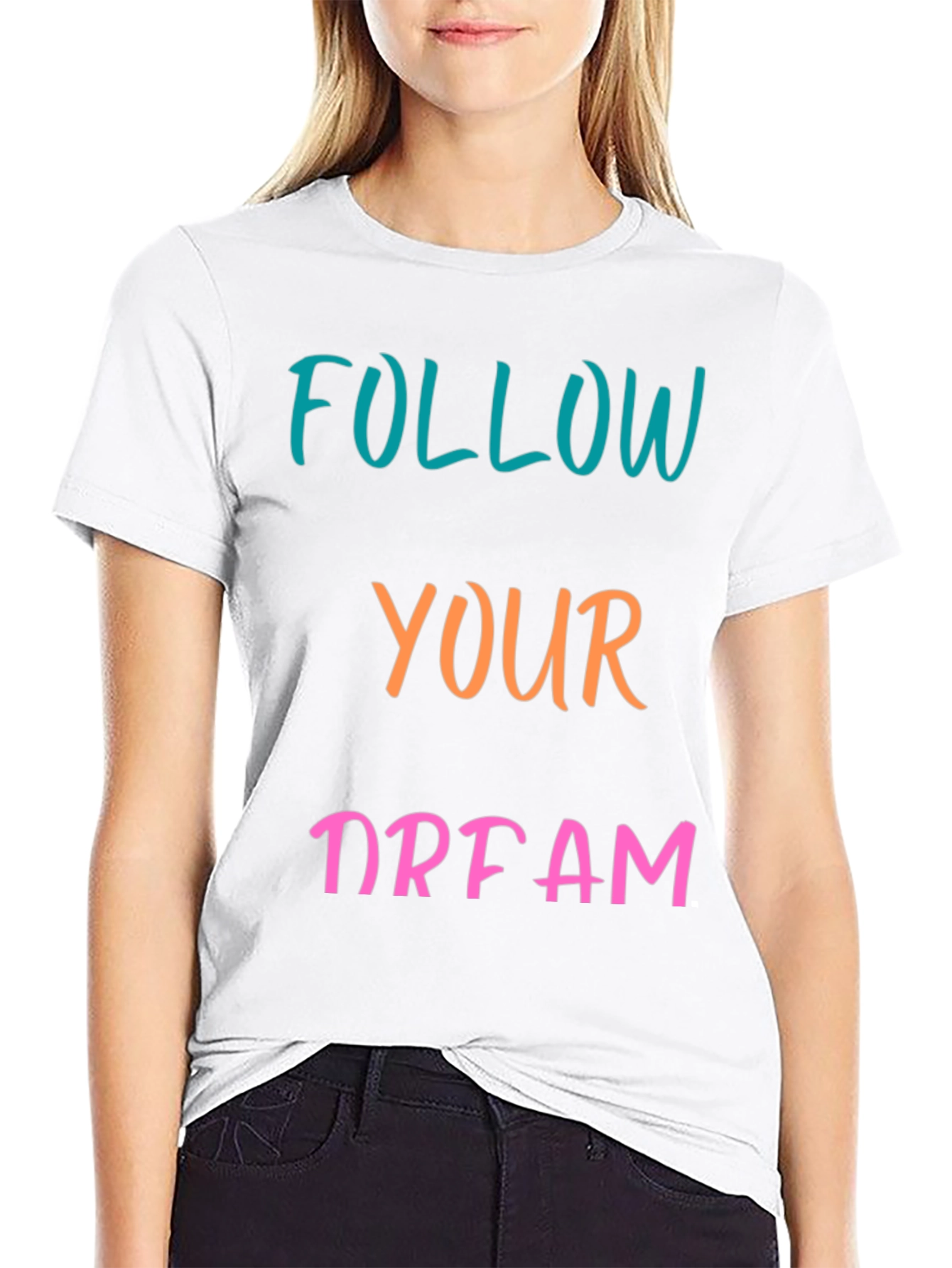 Follow Your Dream Graphic T-Shirt