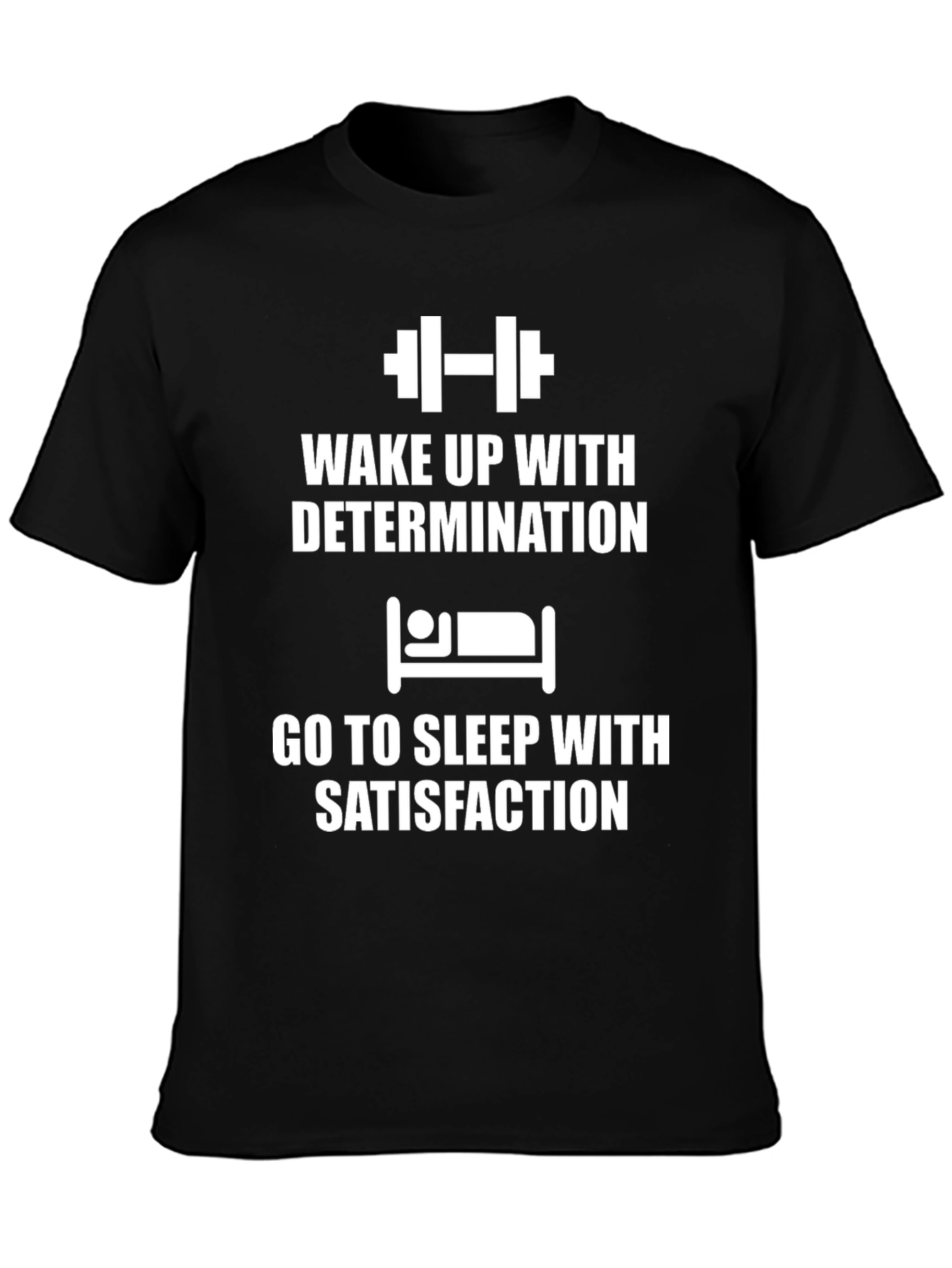 Wake Up Determined T-Shirt