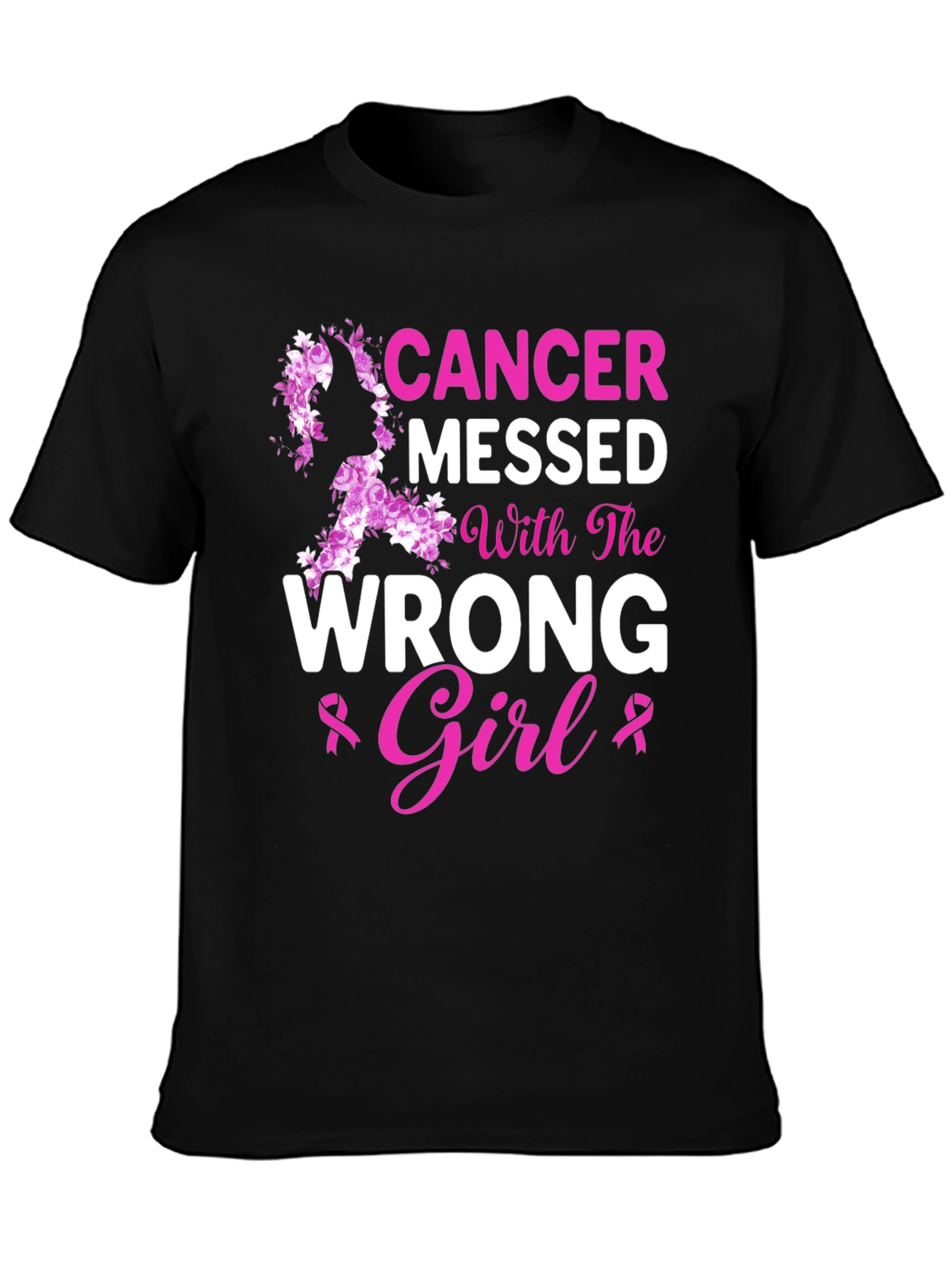 Cancer Messed With The Wrong Girl T-Shirt