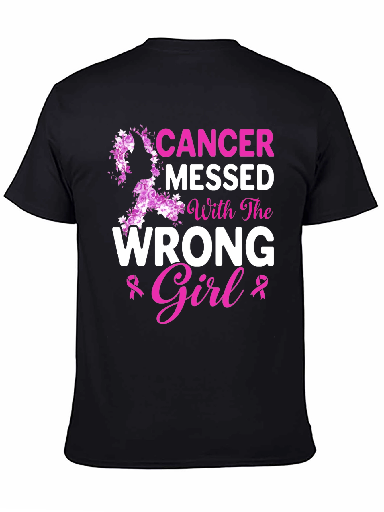 Cancer Messed With The Wrong Girl T-Shirt