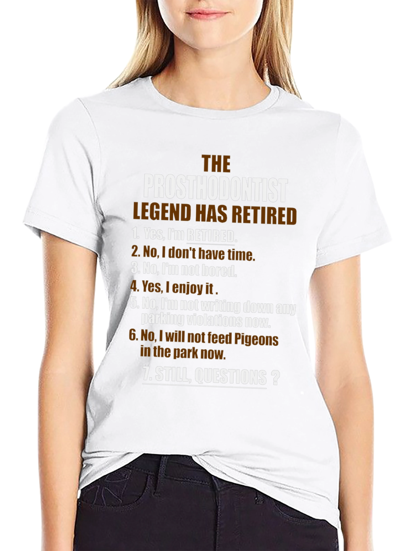 Retired Prosthodontist T-Shirt - Funny Retirement Gift