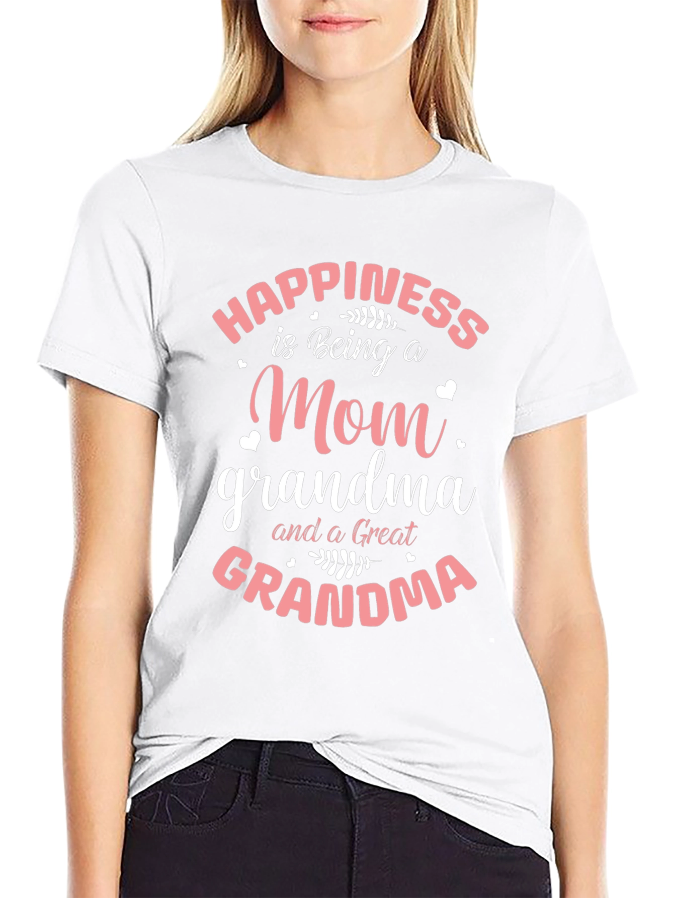 Happiness Is Being A Mom Grandma Great Grandma T-Shirt