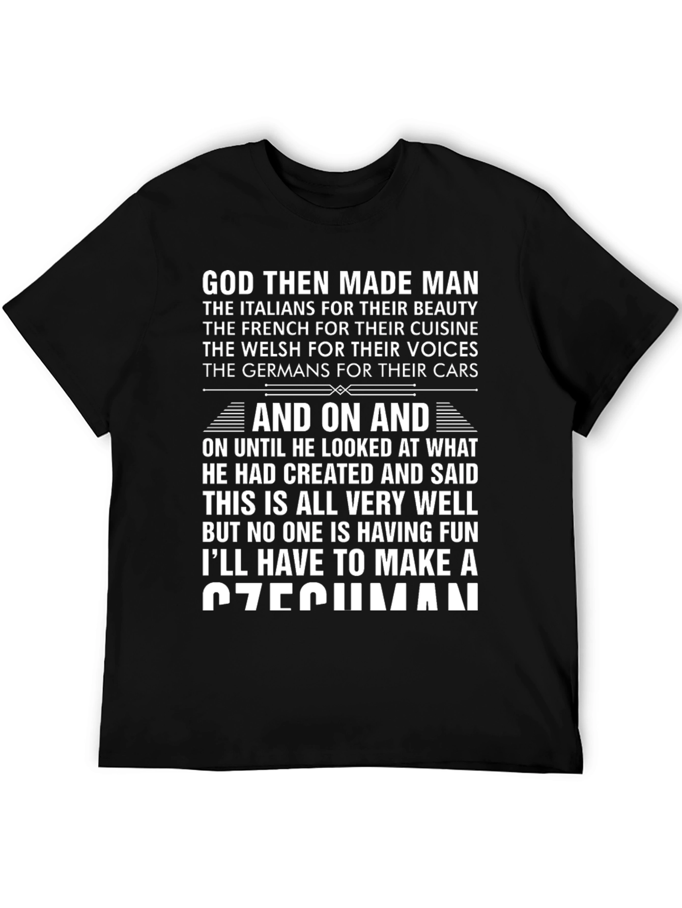 God Then Made Man T-Shirt