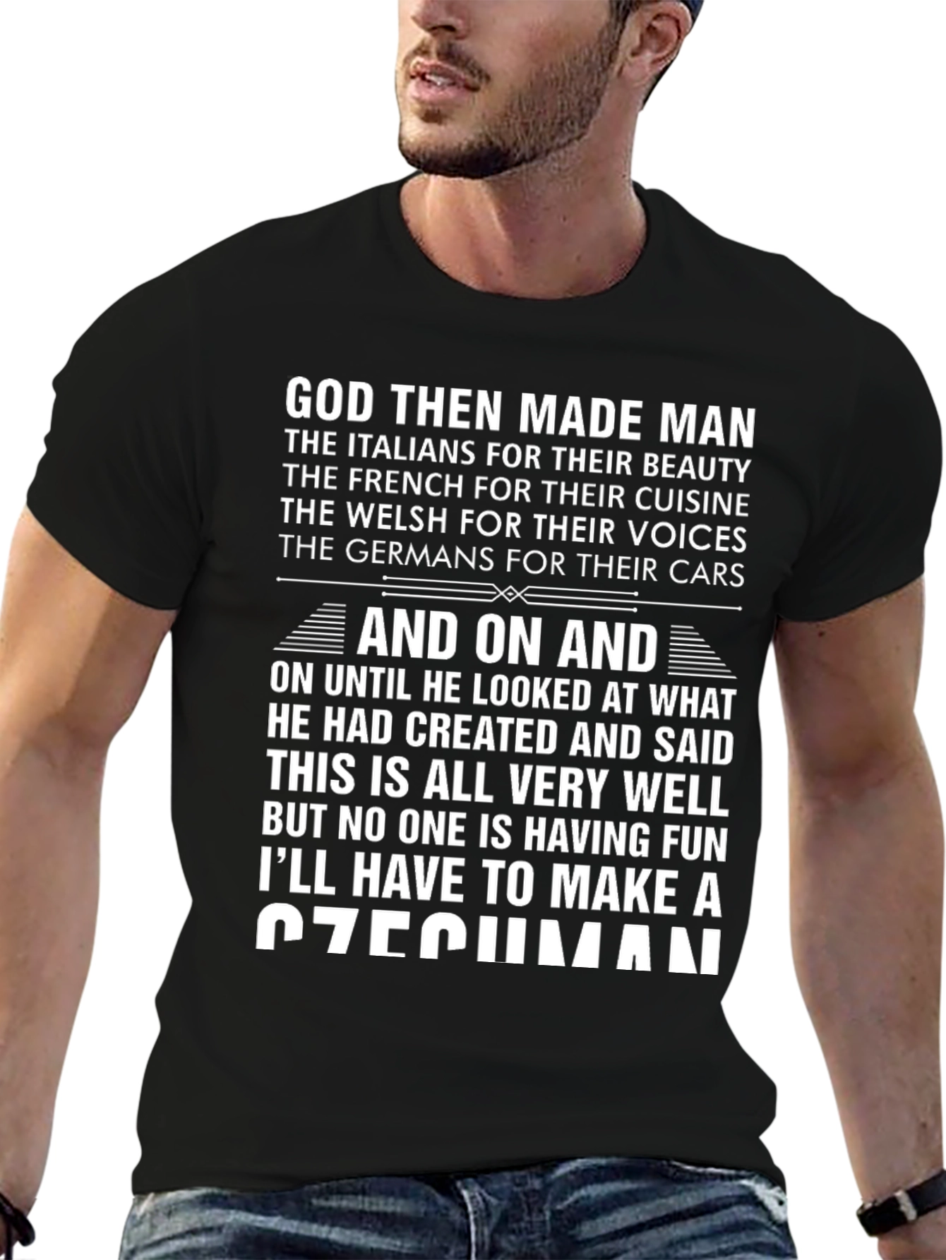 God Then Made Man T-Shirt