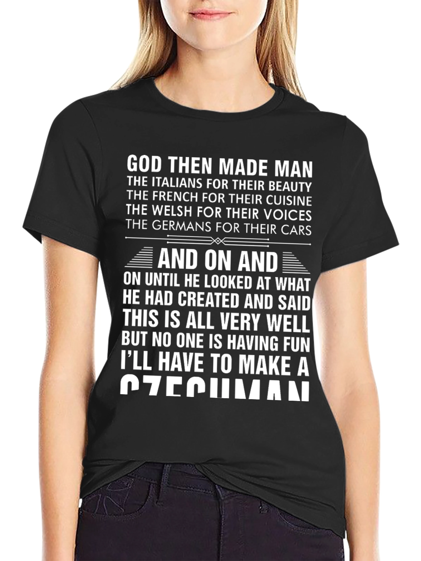 God Then Made Man T-Shirt