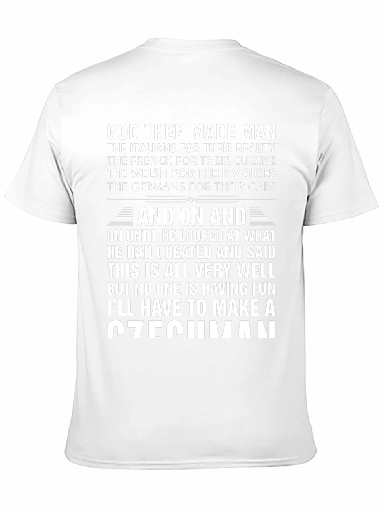 God Then Made Man T-Shirt