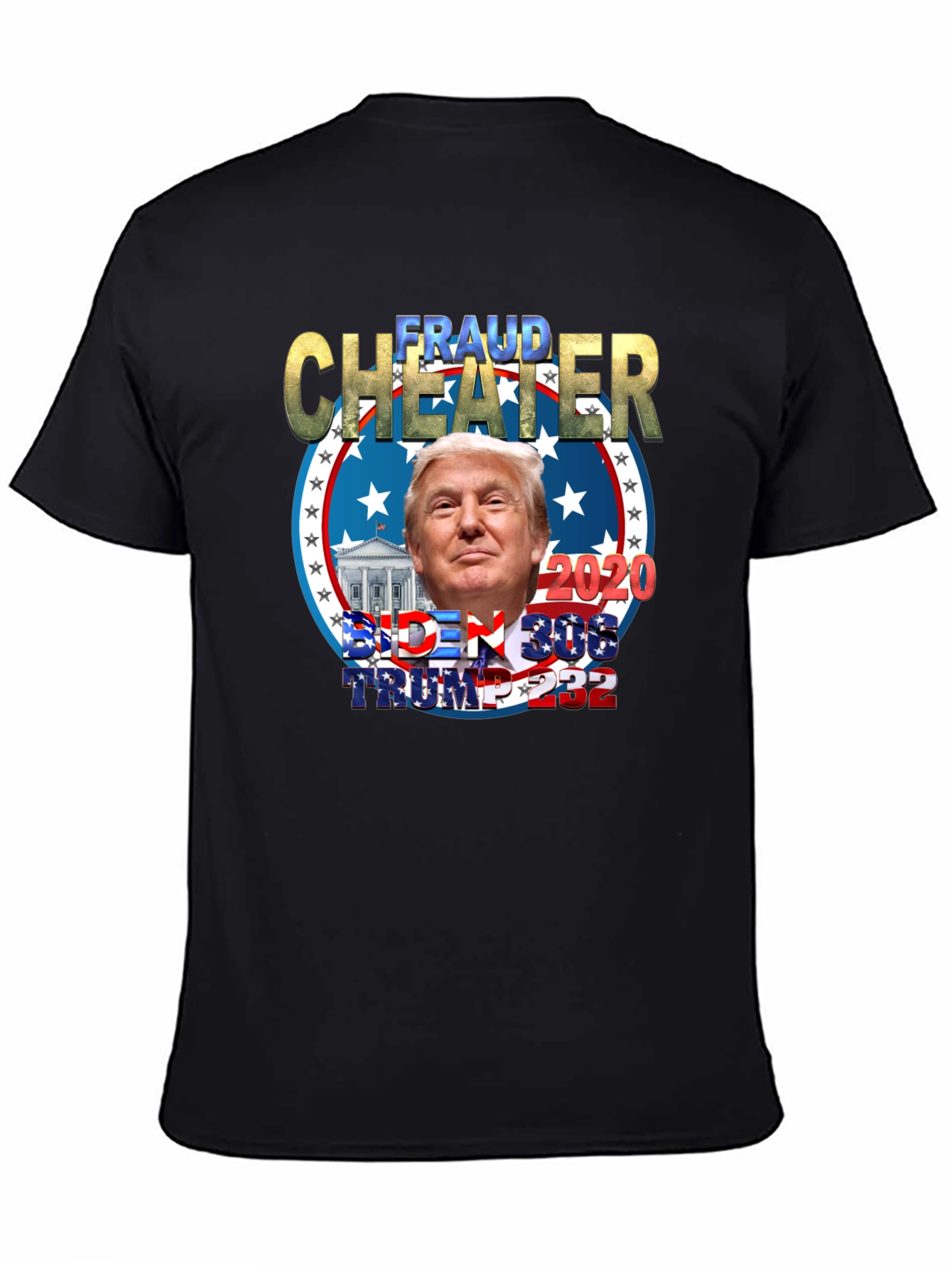 Fraud Cheater Trump Political T-Shirt