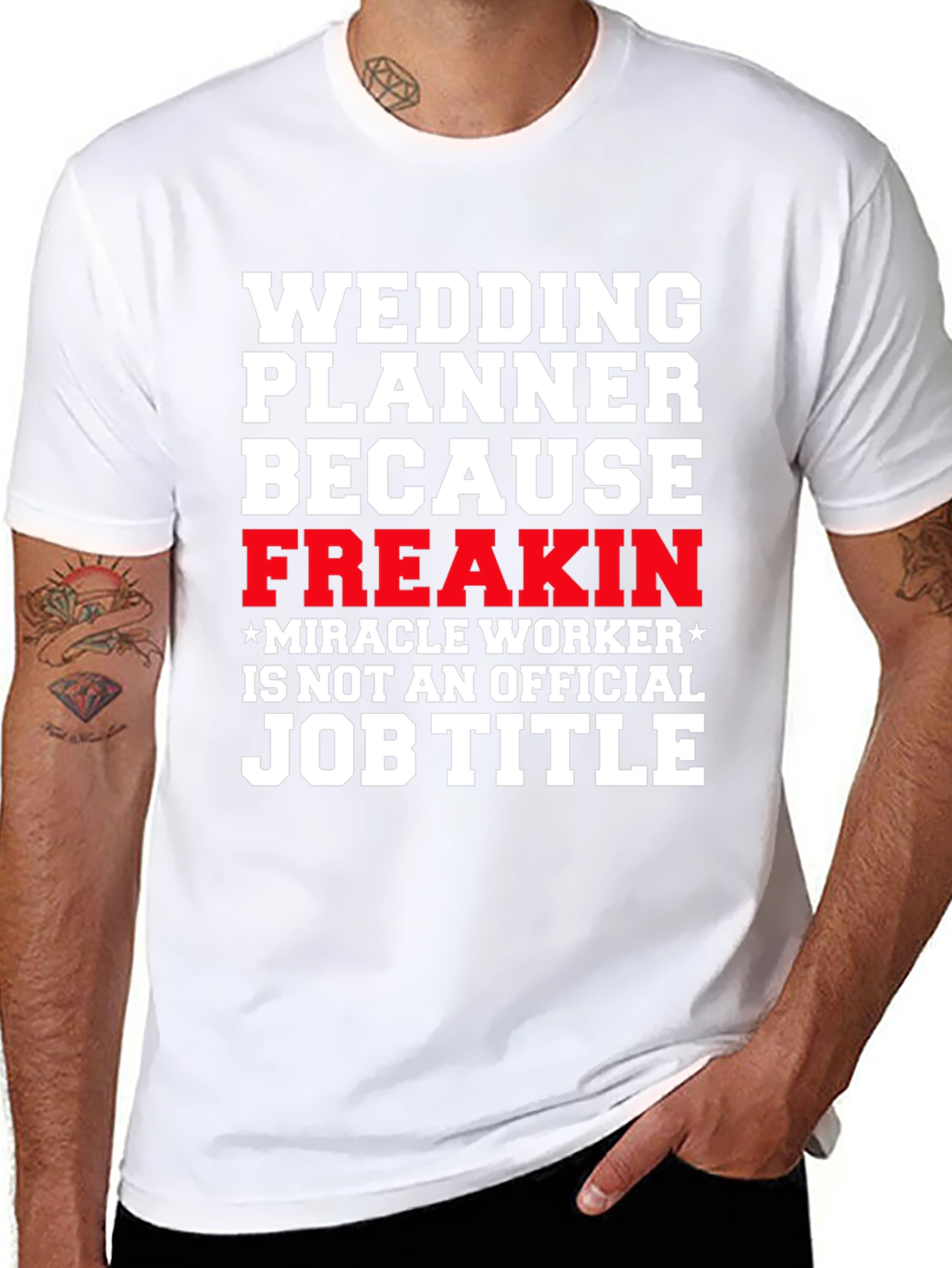 Wedding Planner Freakin Miracle Worker T-Shirt