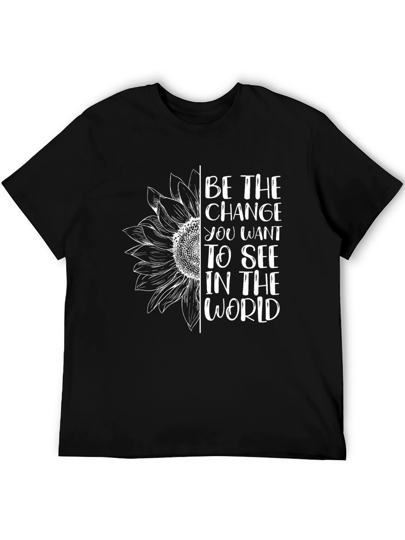 Inspirational Sunflower Graphic Tee - Be The Change