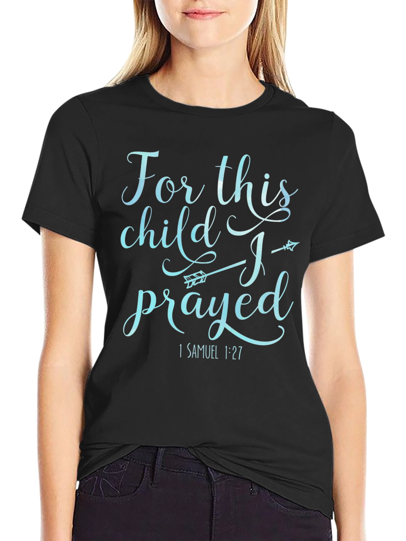 For This Child I Prayed T-Shirt