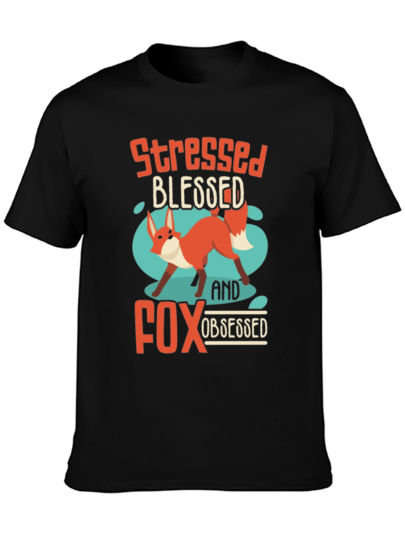 Stressed Blessed Fox Obsessed T-Shirt