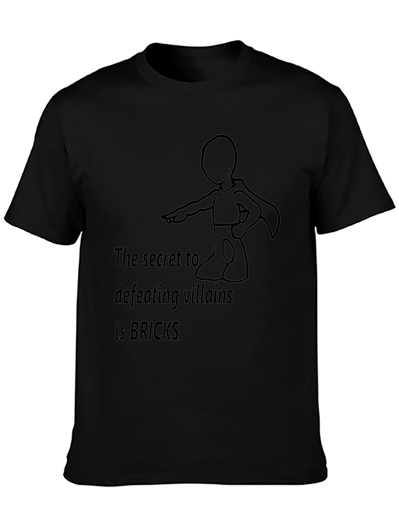Secret to Defeating Villains Bricks T-Shirt