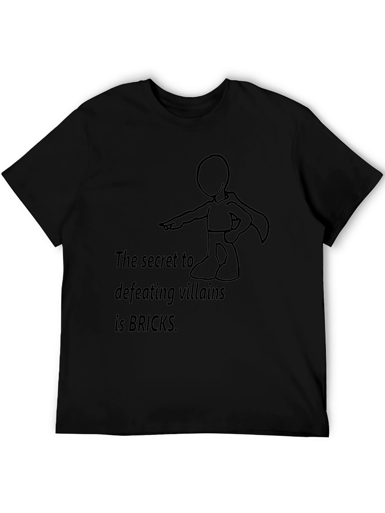 Secret to Defeating Villains Bricks T-Shirt