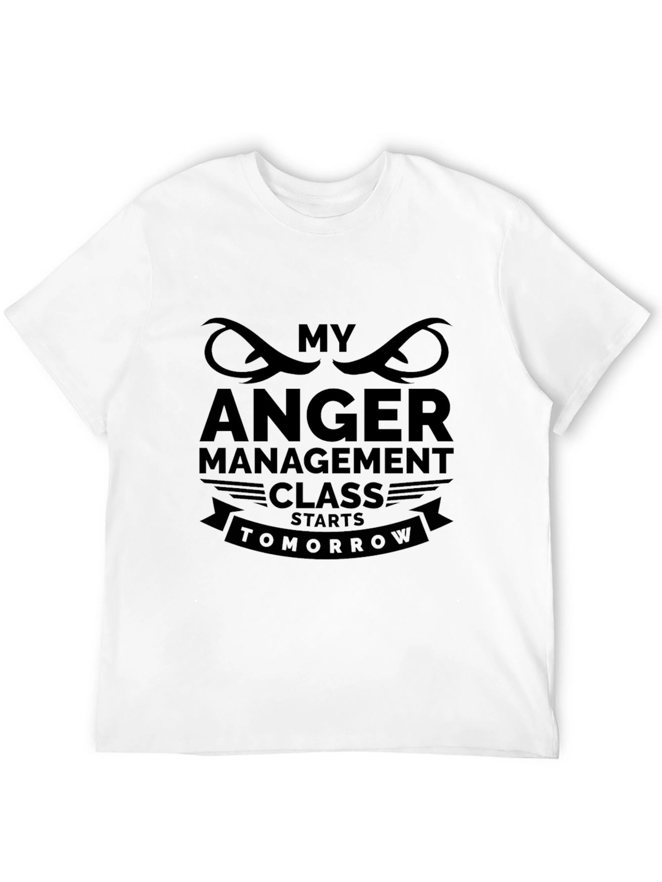 Humorous Anger Management T-Shirt - Starts Tomorrow