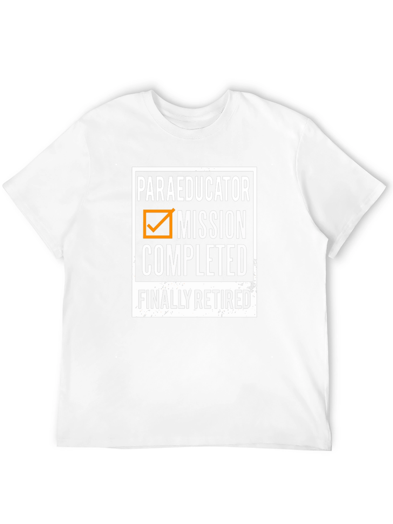 Paraeducator Retirement T-Shirt - Mission Completed!